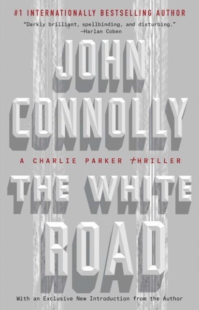 John Connolly - White Road, E-bok