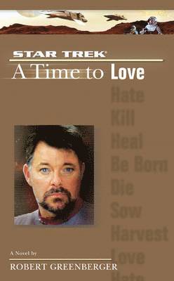 Robert Greenberger - Star Trek: The Next Generation: Time #4: A Time to Love, E-bok