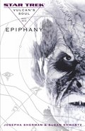 Vulcan's Soul #3: Epiphany