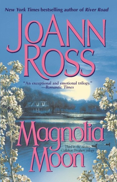 JoAnn Ross - Magnolia Moon, E-bok