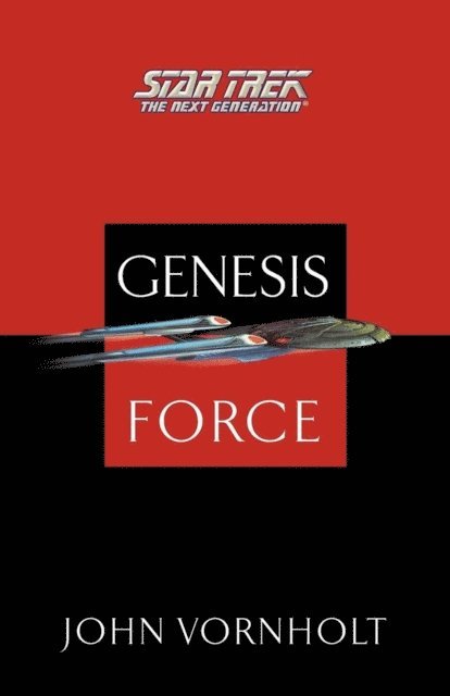 John Vornholt - Star Trek: The Next Generation: Genesis Force, E-bok