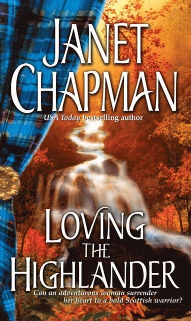 Janet Chapman - Loving the Highlander, E-bok