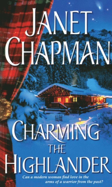 Janet Chapman - Charming the Highlander, E-bok