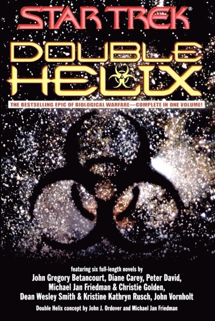 John Gregory Betancourt, Michael Jan Friedman, Christie Golden, Kristine Kathryn Rusch, Dean Wesley Smith, Diane Carey, Esther Friesner, Peter David - Double Helix Omnibus, E-bok