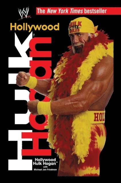 Hulk Hogan - Hollywood Hulk Hogan, E-bok