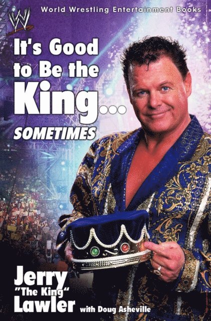 Jerry Lawler - It's Good to Be the King...Sometimes, E-bok. Tillgänglighet: Lägg i varukorg