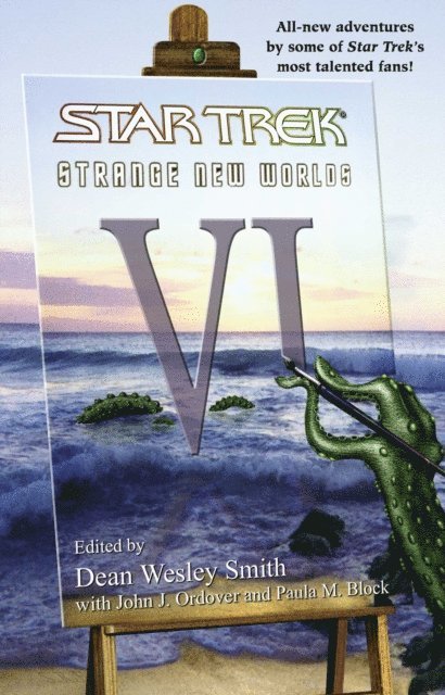 Paula M. Block, John J. Ordover, Dean Wesley Smith - Star Trek: Strange New Worlds VI, E-bok