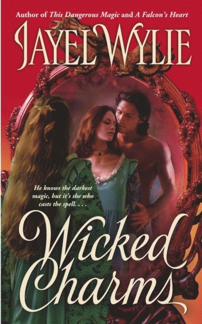 Jayel Wylie - Wicked Charms, E-bok