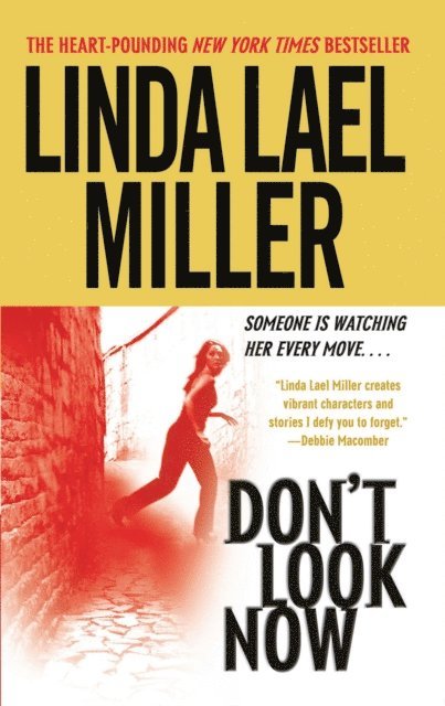 Linda Lael Miller - Don't Look Now, E-bok