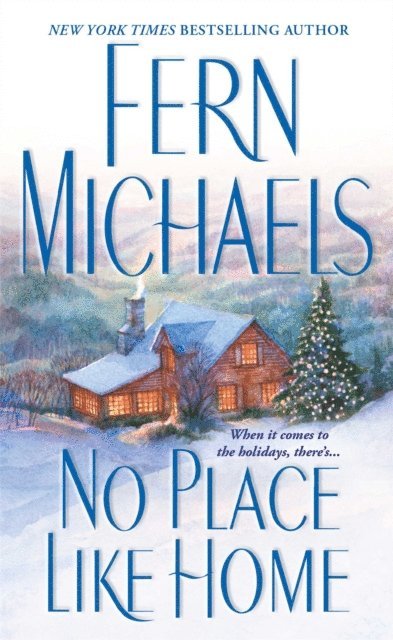 Fern Michaels - No Place Like Home, E-bok