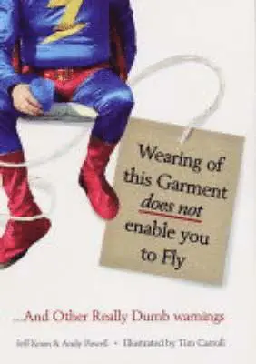 Andy Powell, Jeff Koon - Wearing of this Garment Does Not Enable You to Fly, Häftad. Tillgänglighet: Kommande
