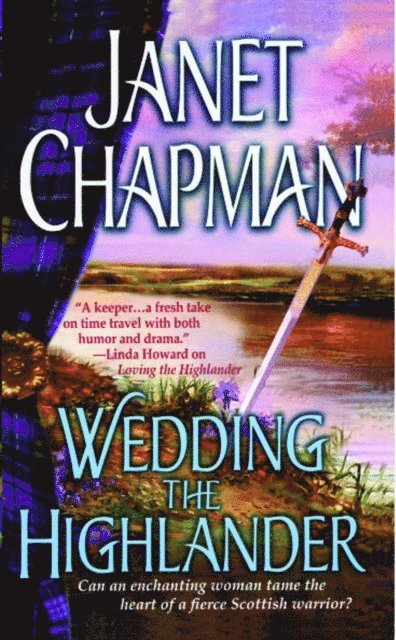 Janet Chapman - Wedding the Highlander, E-bok