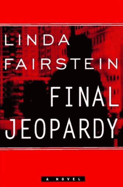 Linda Fairstein - Final Jeopardy, E-bok