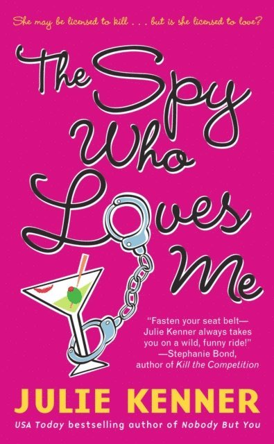 Julie Kenner - Spy Who Loves Me, E-bok