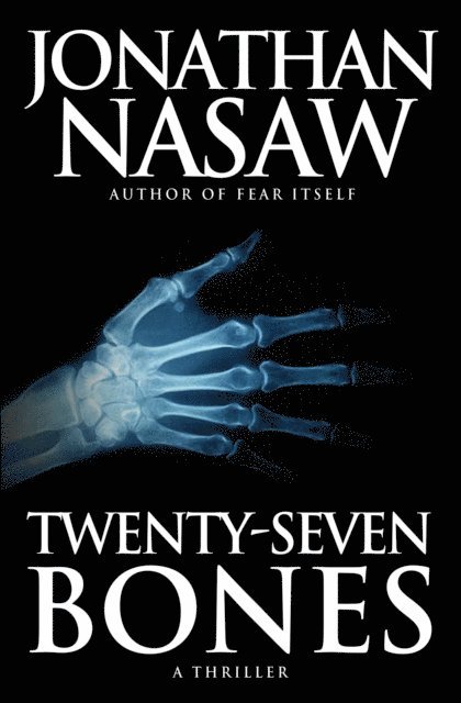 Jonathan Nasaw - Twenty-Seven Bones, E-bok