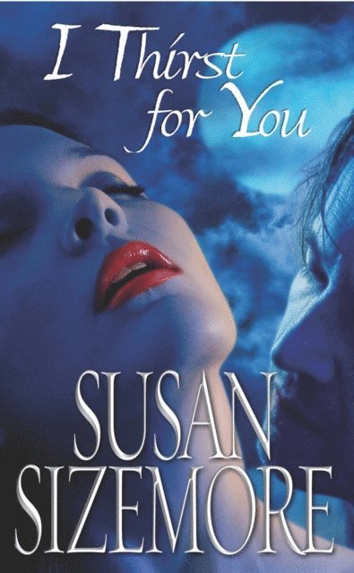 Susan Sizemore - I Thirst for You, E-bok. Tillgänglighet: Lägg i varukorg