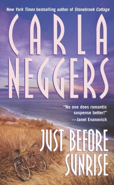 Carla Neggers - Just Before Sunrise, E-bok