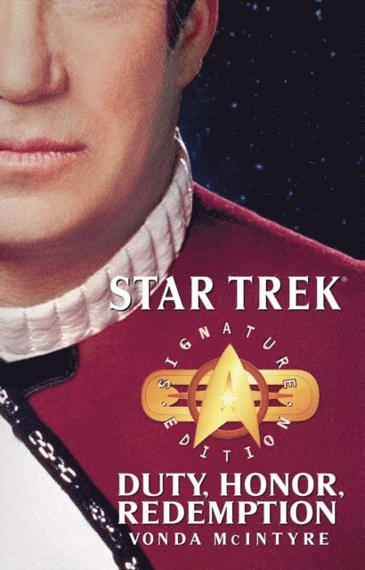 Vonda N. McIntyre - Star Trek: Signature Edition: Duty, Honor, Redemption, E-bok