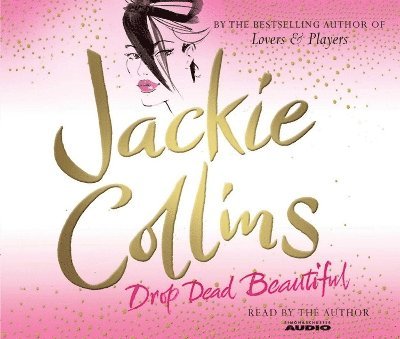 Jackie Collins - Drop Dead Beautiful, CD-bok