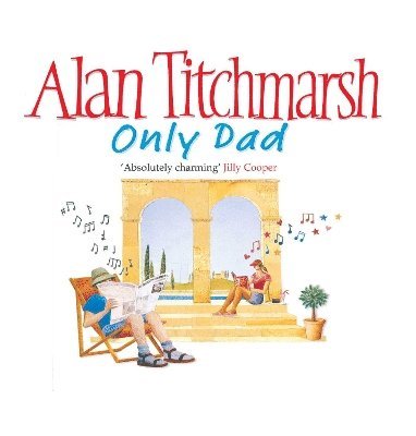 Alan Titchmarsh - Only Dad, CD-bok