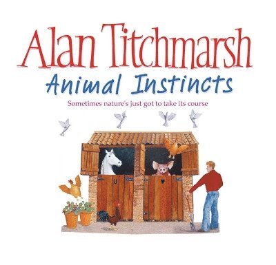 Alan Titchmarsh - Animal Instincts CD, CD-bok