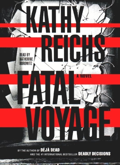 Kathy Reichs - Fatal Voyage, Ljudbok