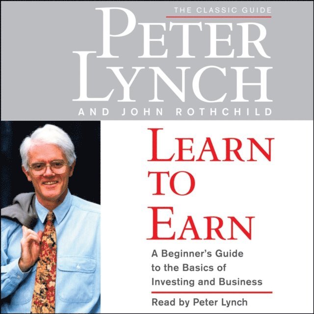 John Rothchild, Peter Lynch - Learn to Earn, Ljudbok