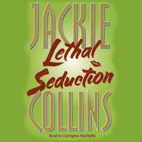 Jackie Collins - Lethal Seduction, Ljudbok