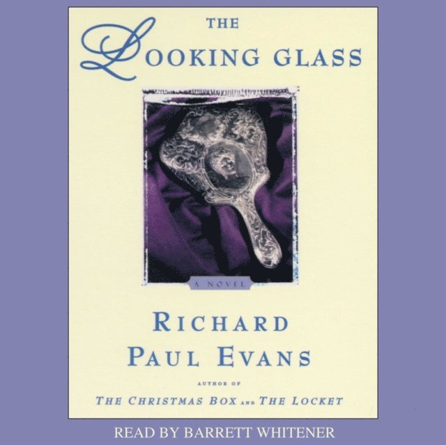 Richard Paul Evans - Looking Glass, Ljudbok