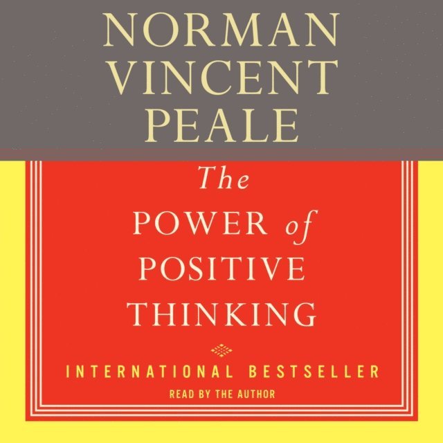 Dr. Norman Vincent Peale - Power Of Positive Thinking, Ljudbok