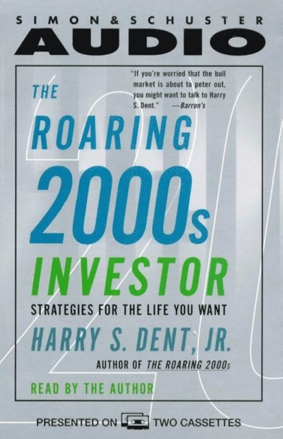 Harry S. Dent - Roaring 2000s Investor, Ljudbok