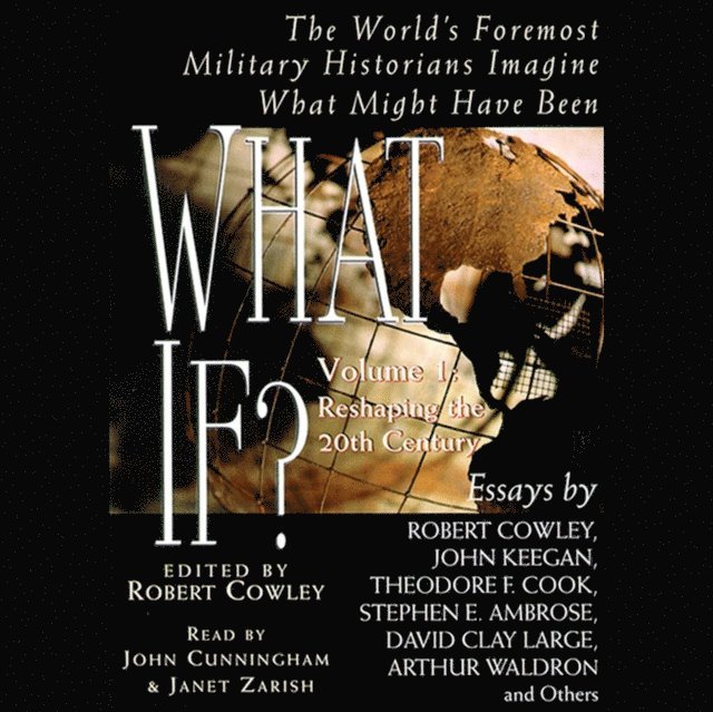 Robert Cowley - What If...? Vol 1, Ljudbok
