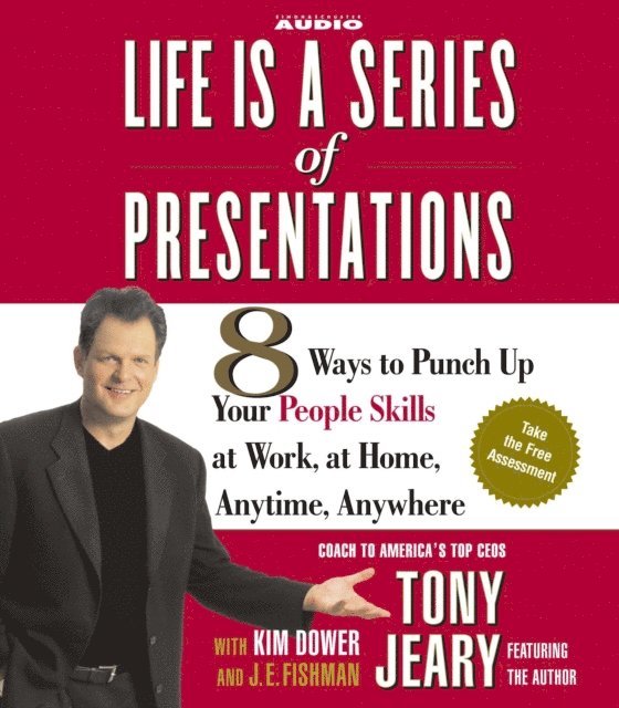 J.E. Fishman, Tony Jeary - Life Is a Series of Presentations, Ljudbok