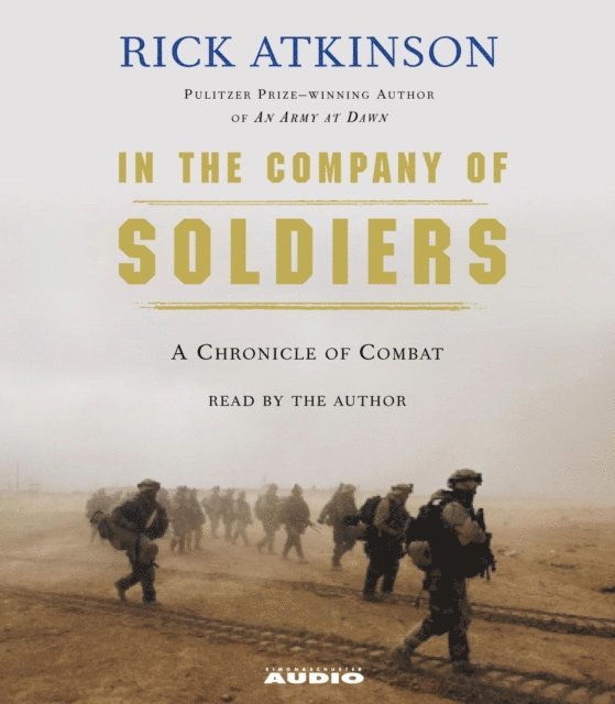 Rick Atkinson - In The Company of Soldiers, Ljudbok