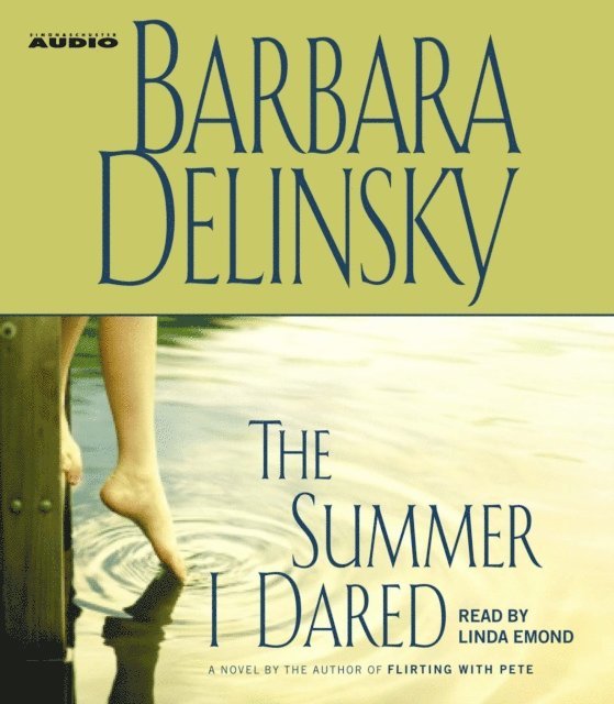 Barbara Delinsky - Summer I Dared, Ljudbok
