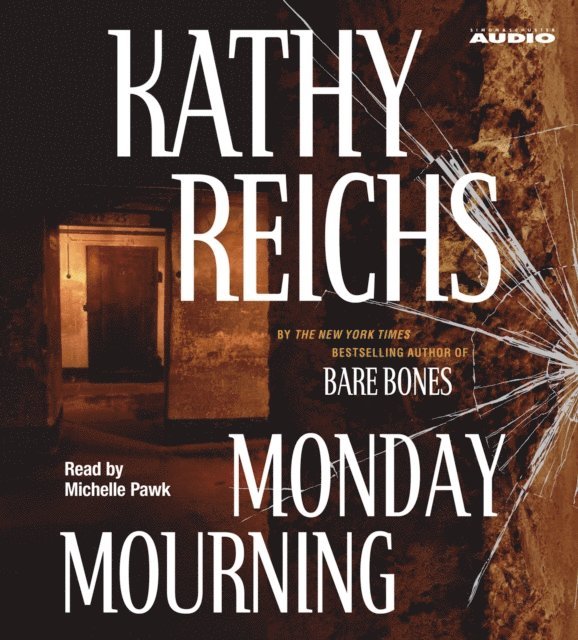 Kathy Reichs - Monday Mourning, Ljudbok