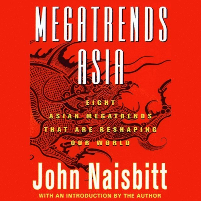 John Naisbitt - Megatrends Asia, Ljudbok