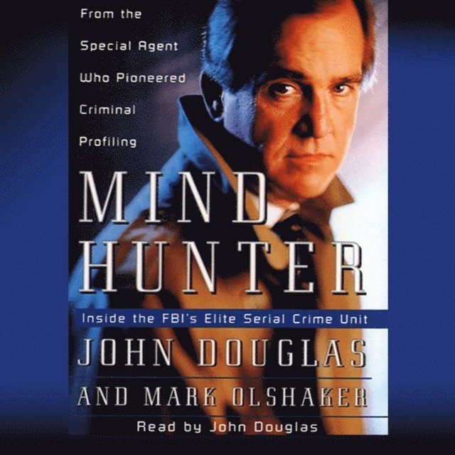 Mark Olshaker, John E. Douglas - Mindhunter, Ljudbok