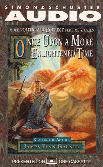 James Finn Garner - Once Upon A More Enlightened Time, Ljudbok