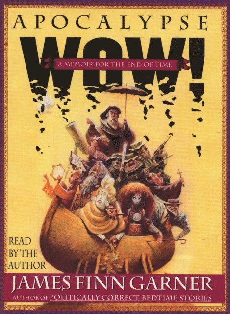 James Finn Garner - Apocalypse Wow, Ljudbok