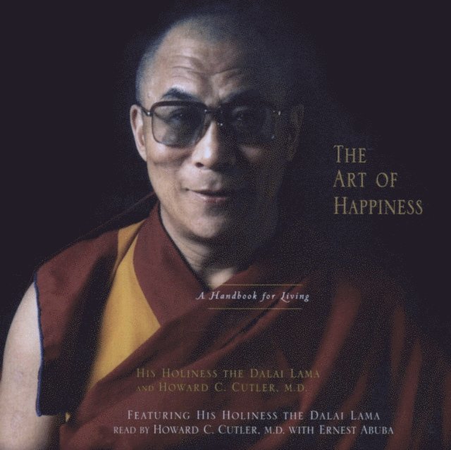 Howard C. Cutler, His Holiness the Dalai Lama - Art of Happiness, Ljudbok