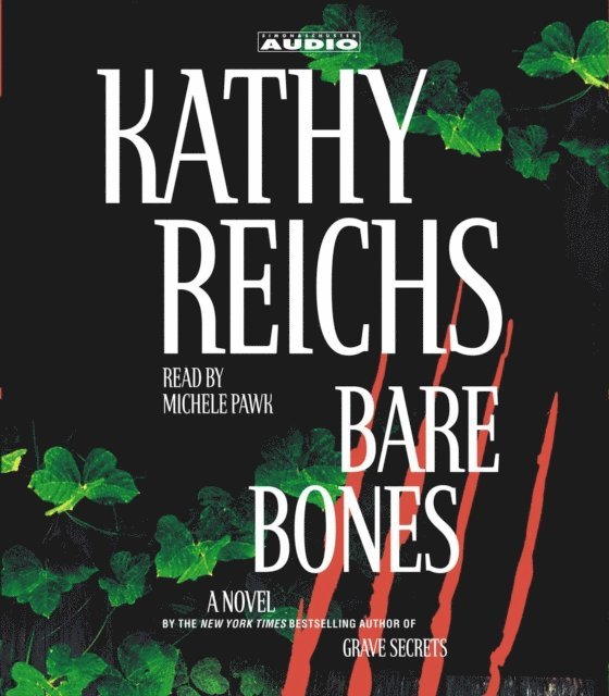Kathy Reichs - Bare Bones, Ljudbok