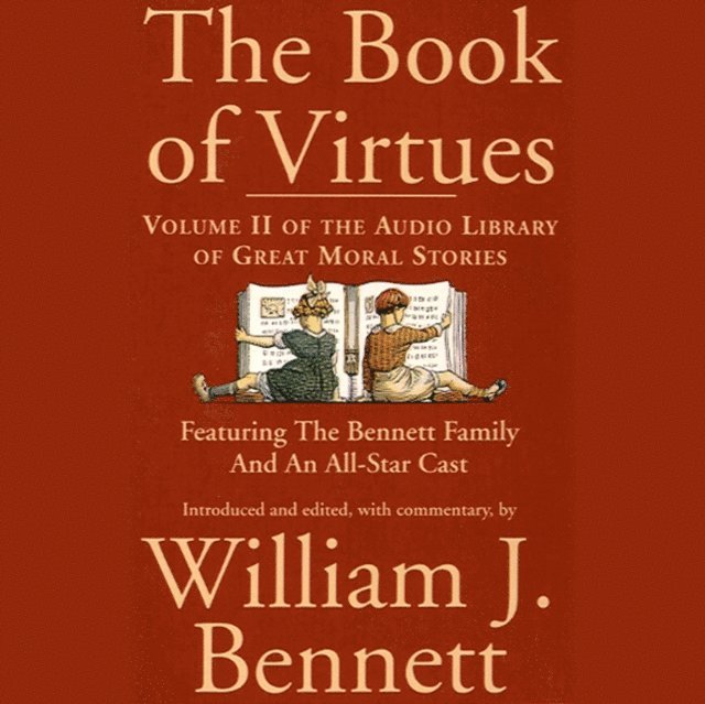 William J. Bennett - Book of Virtues Volume II, Ljudbok