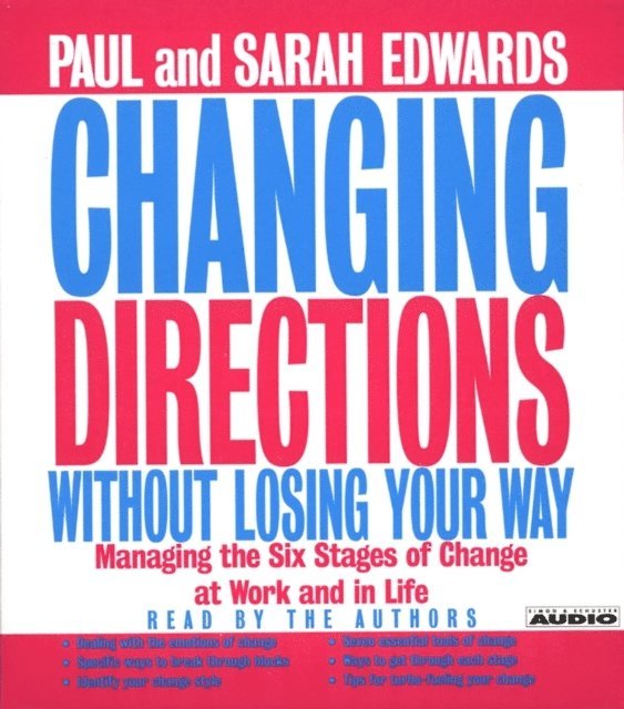 Sarah Edwards, Paul Edwards - Changing Directions Without Losing Your Way, Ljudbok