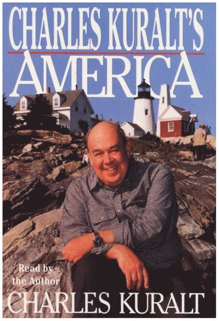 Charles Kuralt - Charles Kuralt's America, Ljudbok. Tillgänglighet: Lägg i varukorg