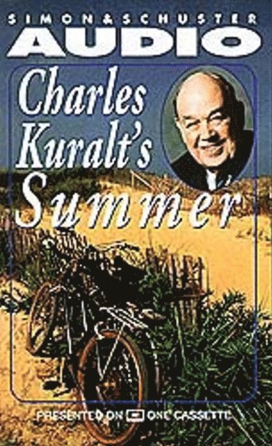 Charles Kuralt - Charles Kuralt's Summer, Ljudbok. Tillgänglighet: Lägg i varukorg