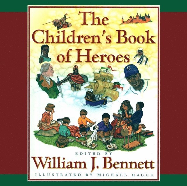 William J. Bennett - Children's Book of Heroes, Ljudbok