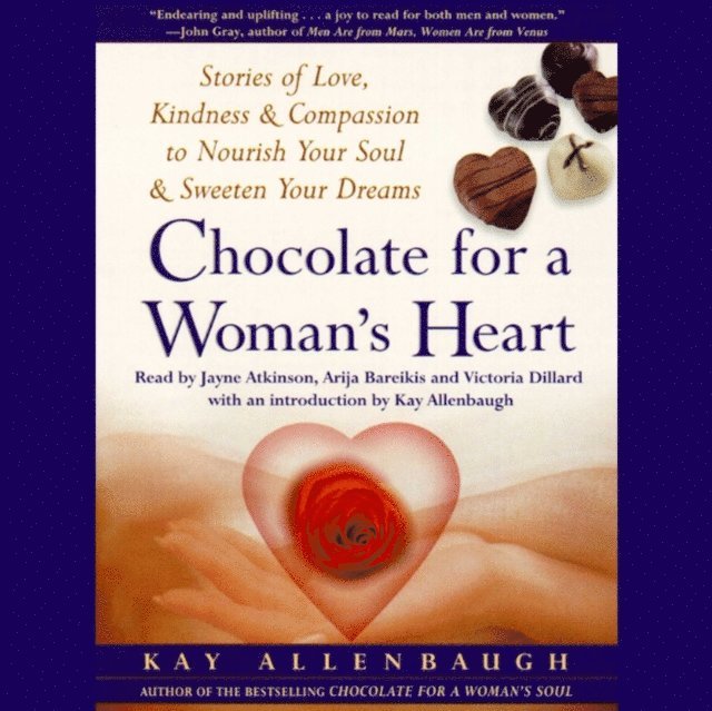 Kay Allenbaugh - Chocolate for A Womans Heart, Ljudbok
