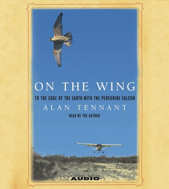 Alan Tennant - On the Wing, Ljudbok