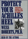 Protect Your Achilles Heel